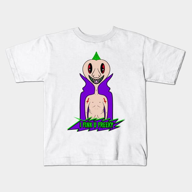 I Fink U Freeky! Kids T-Shirt by Brains